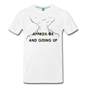 T-Shirt – Approx 6k And Going Up (L) White