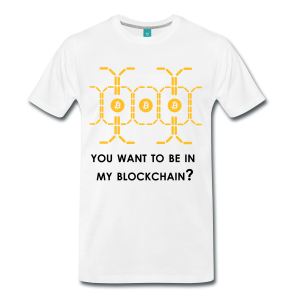 T-Shirt – You Want To Be In My Blockchain? (L) White