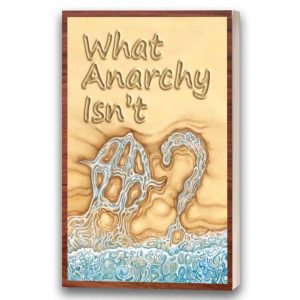 What Anarchy Isnt - Larken Rose (English)